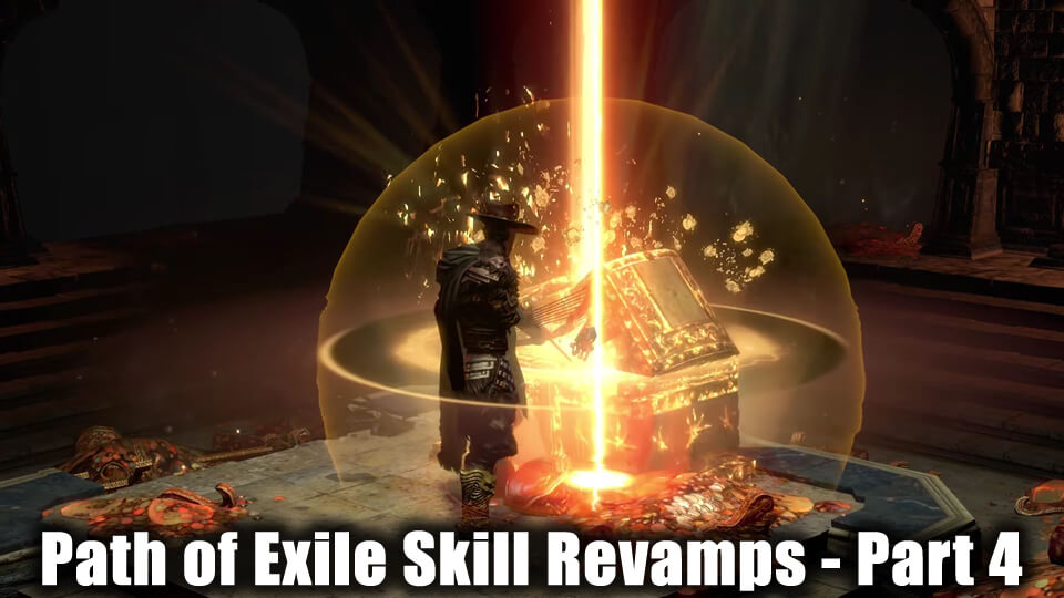Path of Exile Skill Revamps - Part 4